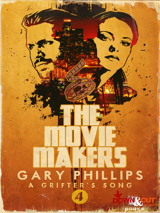 Title details for The Movie Makers by Gary Phillips - Available